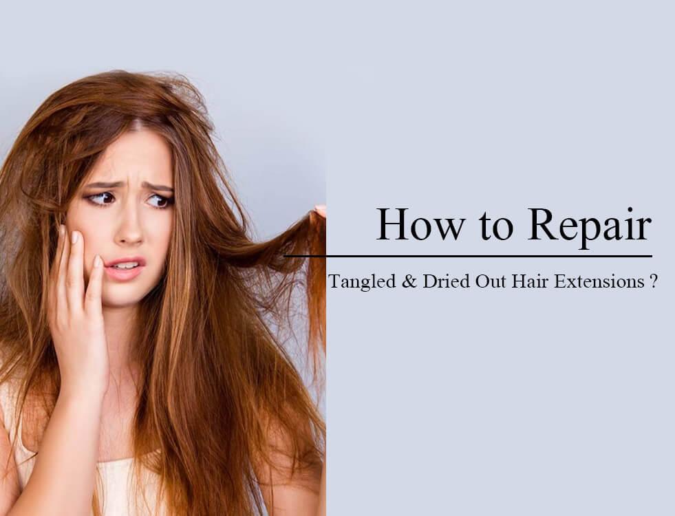 How to Repair Tangled Dried Out Hair Extensions